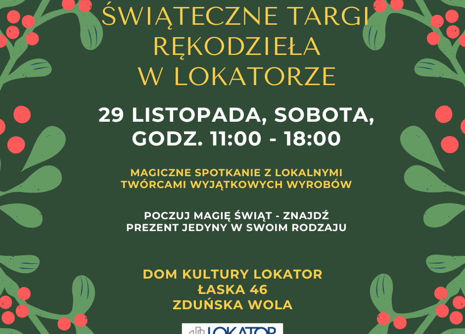 ŚWIĄTECZNE TARGI RĘKODZIEŁA W LOKATORZE – 29 LISTOPADA
