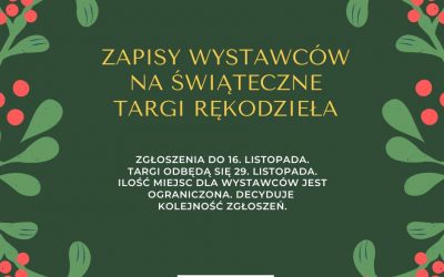 Zapisy wystawców na Świąteczne Targi Rękodzieła