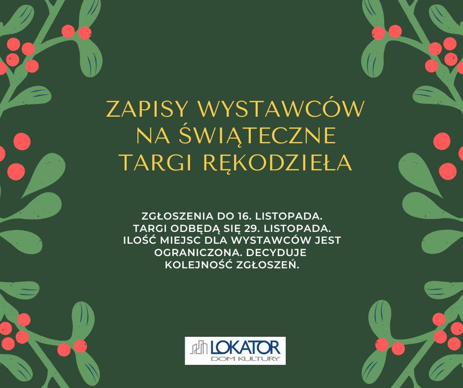 Zapisy wystawców na Świąteczne Targi Rękodzieła